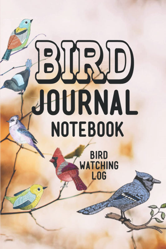 Bird Journal Book: Birdwatching Tracker Notebook for Birders To List Species and Record Field Observation