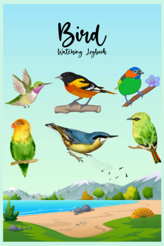 Bird Watching Log Book: Log Book for Bird Watching - Record Sighting of Bird Species & Build Birding Life Lists - Bird Watchers Gift Journal - Bird ... Journal and Log Book for Young Birders