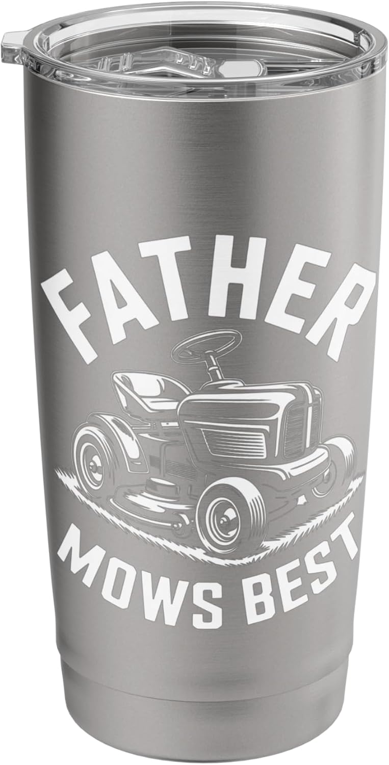 Father Mows Best Fathers Day Stainless Steel Insulated Tumbler