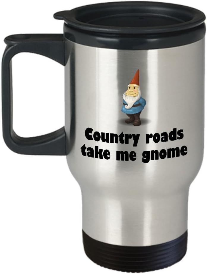 Garden Gnome Travel Mug - Gift For Garden Gnomes Lover - Garden, Lawn, Yard Care - Country Roads Take Me Gnome