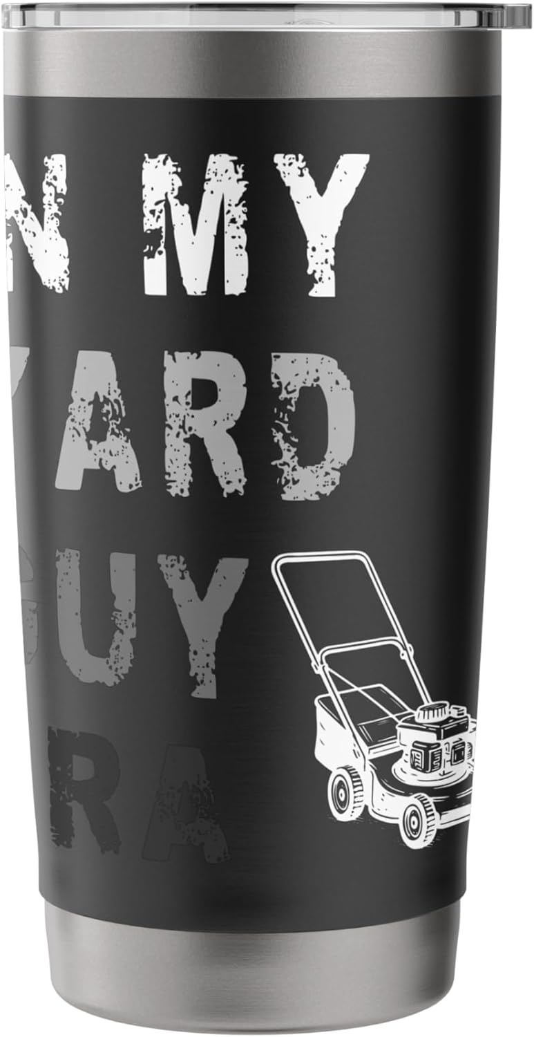 In My Yard Guy Era Lawn Mower Stainless Steel Insulated Tumbler