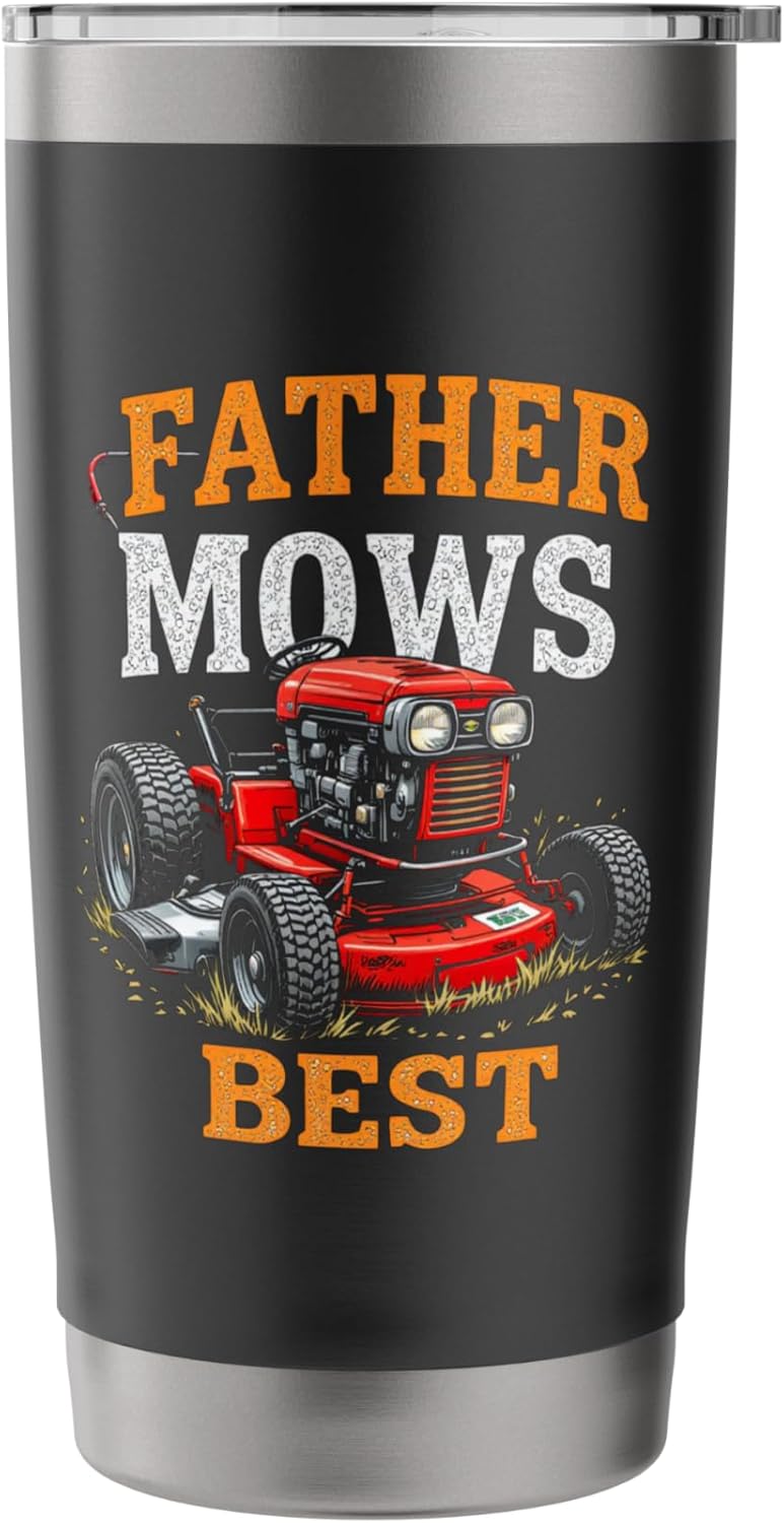 FATHER MOWS BEST Lawn Care Humor Stainless Steel Insulated Tumbler