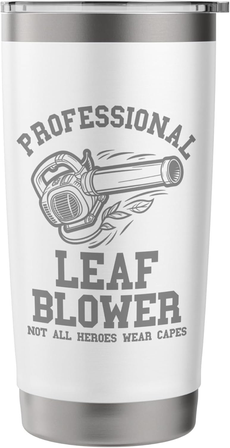 Leaf Blower Landscaper Company Funny Lawn Care Yard Leaves Stainless Steel Insulated Tumbler