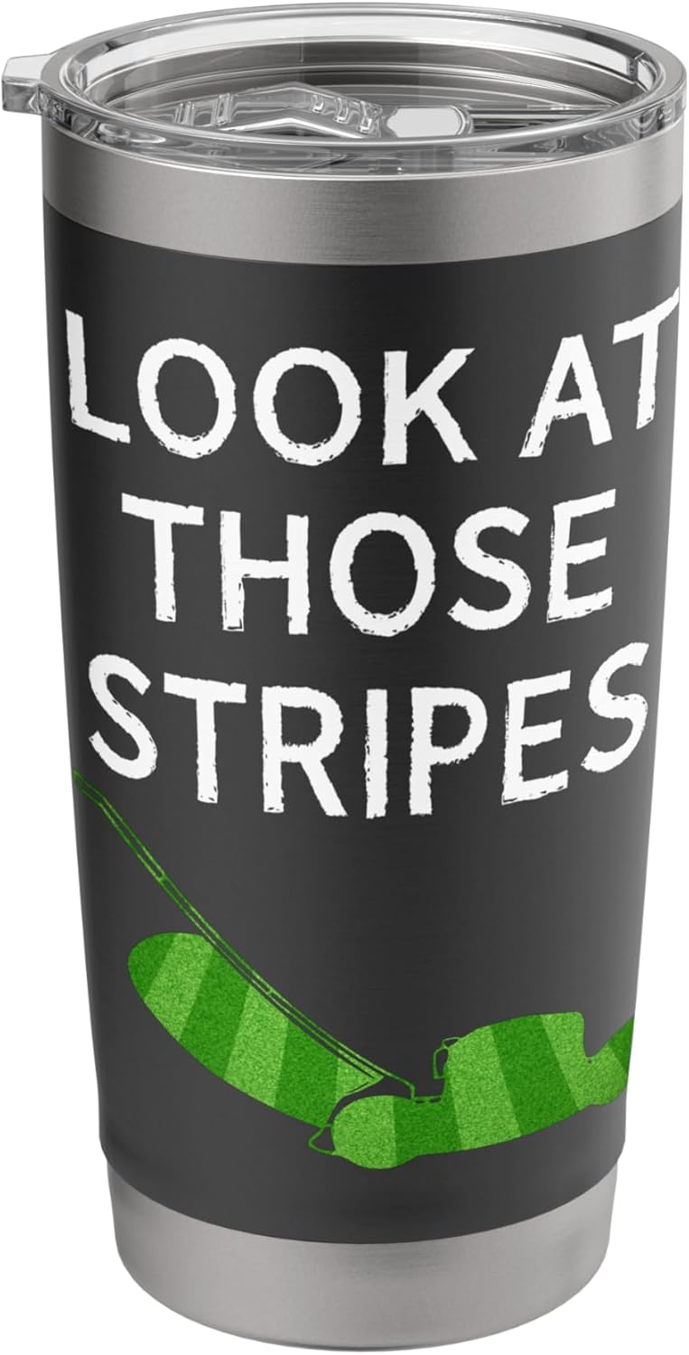 Look at Those Stripes Funny Lawn Mowing Grass Lawn Mower Dad Stainless Steel Insulated Tumbler