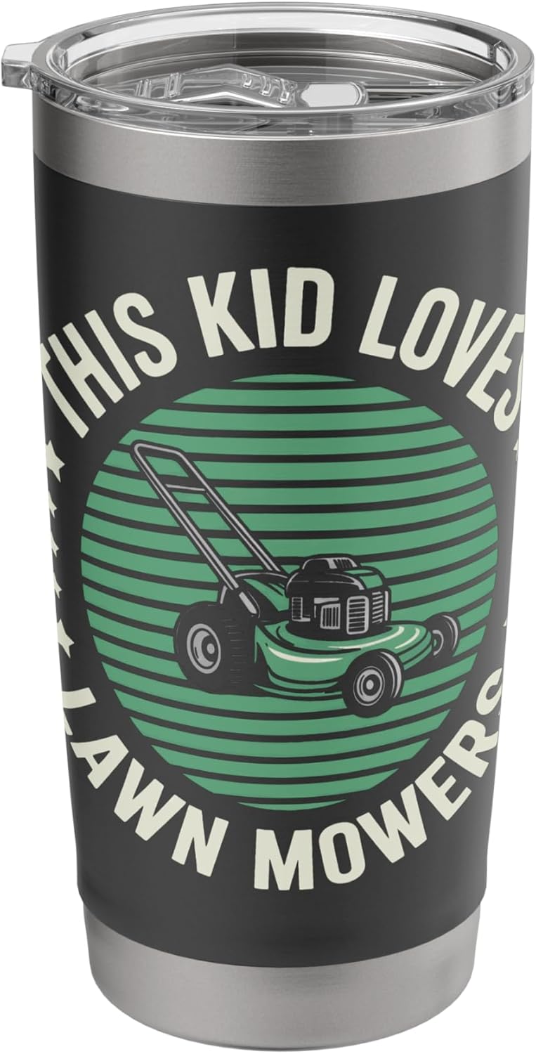 Lawn Care Enthusiast This Kid Loves Lawn Mowers Stainless Steel Insulated Tumbler