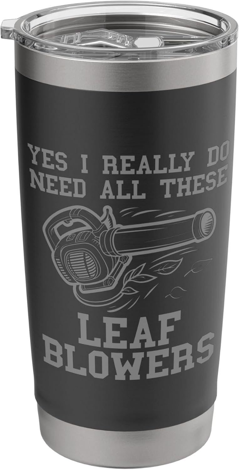 Leaf Blower Collector Men Funny Lawn Care Yard Leaf Blowing Stainless Steel Insulated Tumbler