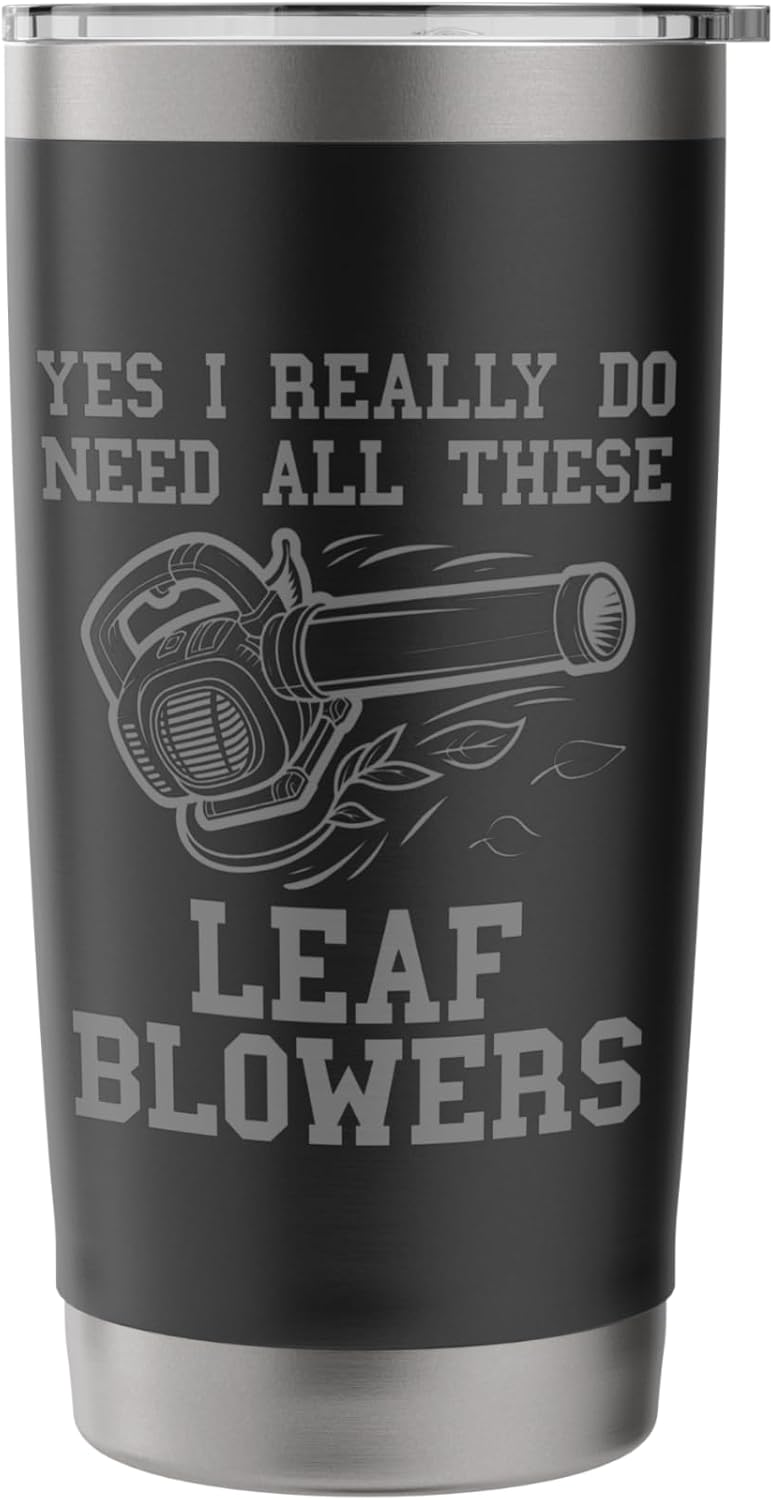 Leaf Blower Collector Men Funny Lawn Care Yard Leaf Blowing Stainless Steel Insulated Tumbler