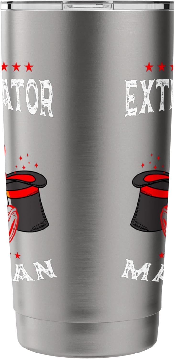 Exterminator Not A Magician Pest Control Eradicator Stainless Steel Insulated Tumbler