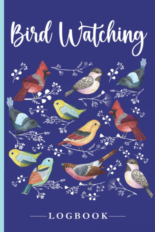 Bird Watching Logbook Journal: Bird Watching Notebook Sized 6"x9", 110 Pages - A Birdwatching Journal for Bird Watchers and Birders - Perfect Gifts For Birdwatchers