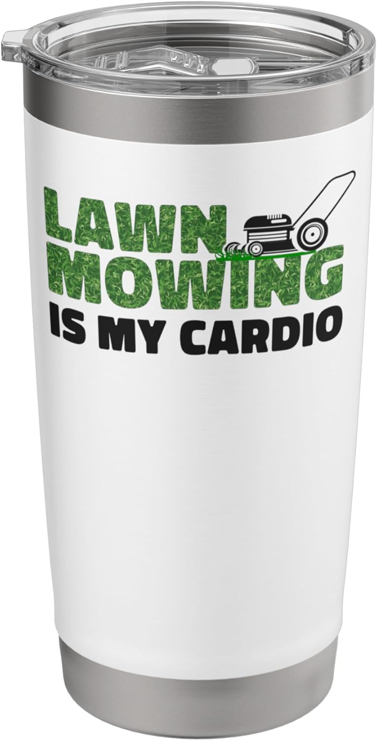Lawn Mower Mowing Dad Father Landscaper Lawn Mowing Is My Stainless Steel Insulated Tumbler