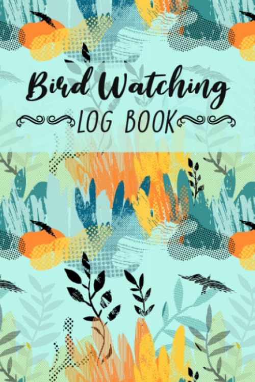 Bird Watching Log Book: Log Book, Journal, Diary, Notebook, Field Record | Plants and Clouds Pattern, 6x9 Inch, 100 pages | Document Your Bird Watching Activities