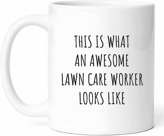 Awesome Lawn Care Worker Mug - Landscape Technician Coffee Cup - Gardening Expert Funny Gift From Homeowners - Turf Specialist Tea Mugs - Green Thumb Cups - 11 Oz Ceramic Gifts For Outdoor
