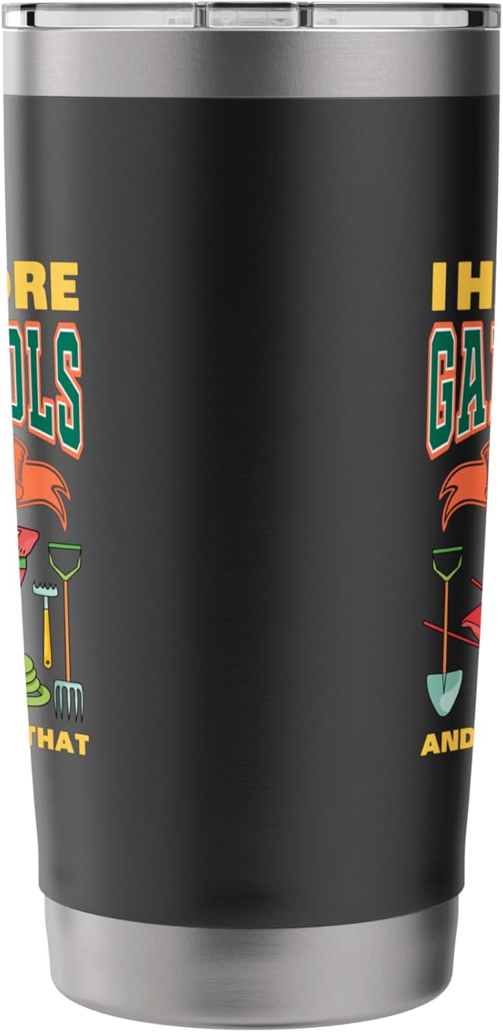 I HAVE MORE GARDEN TOOLS THAN FRIENDS Stainless Steel Insulated Tumble