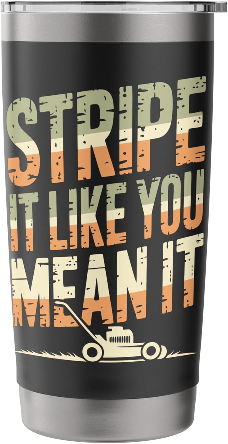 Funny Lawn Striper Lawn Care Stainless Steel Insulated Tumbler
