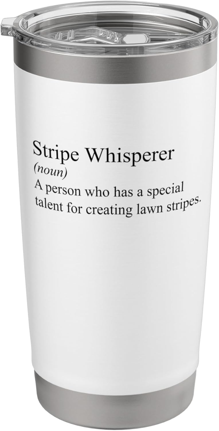 Stripe Whisperer Funny Lawn Mower Stripes Garden Mow Lovers Stainless Steel Insulated Tumbler
