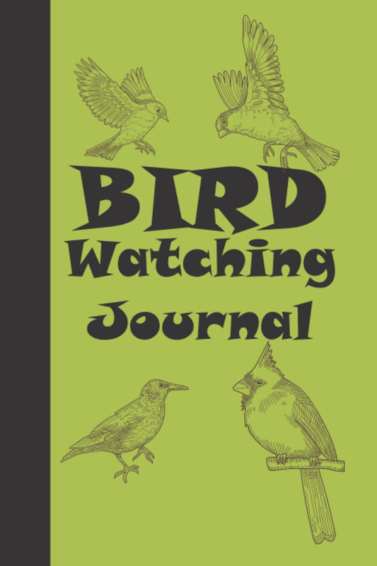 Bird Watching Journal: Bird Sighting Journal - 120 Pages - 6" x 9" Size - Perfect gift for bird lovers