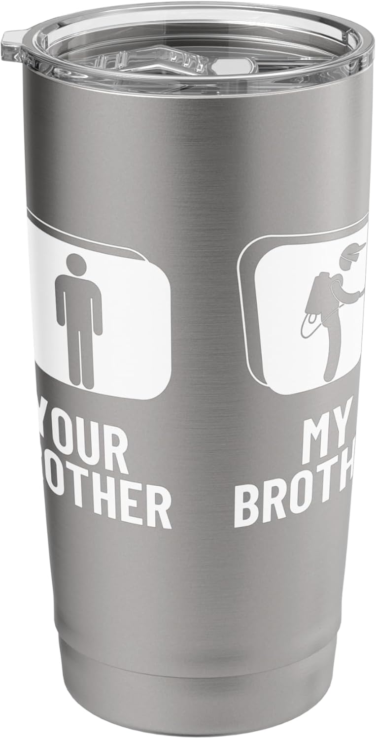 Pest Control Your Brother My Brother Funny Exterminator Stainless Steel Insulated Tumbler