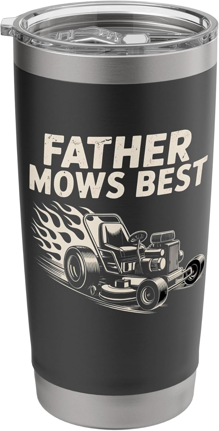 Father Mows Best Zero-Turn Mower, Funny Lawn Dad Joke Stainless Steel Insulated Tumbler