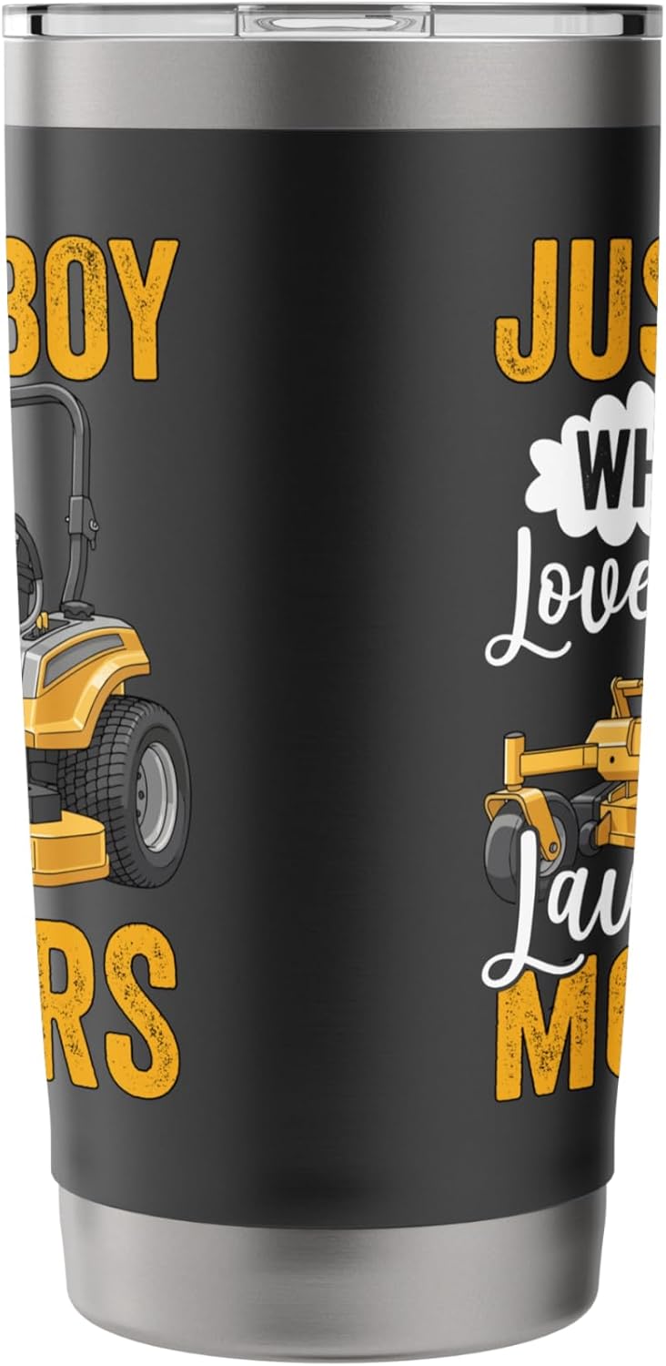 Just A Boy Who Loves Lawn Mowers Zero Turn Lawn Mower Stainless Steel Insulated Tumbler