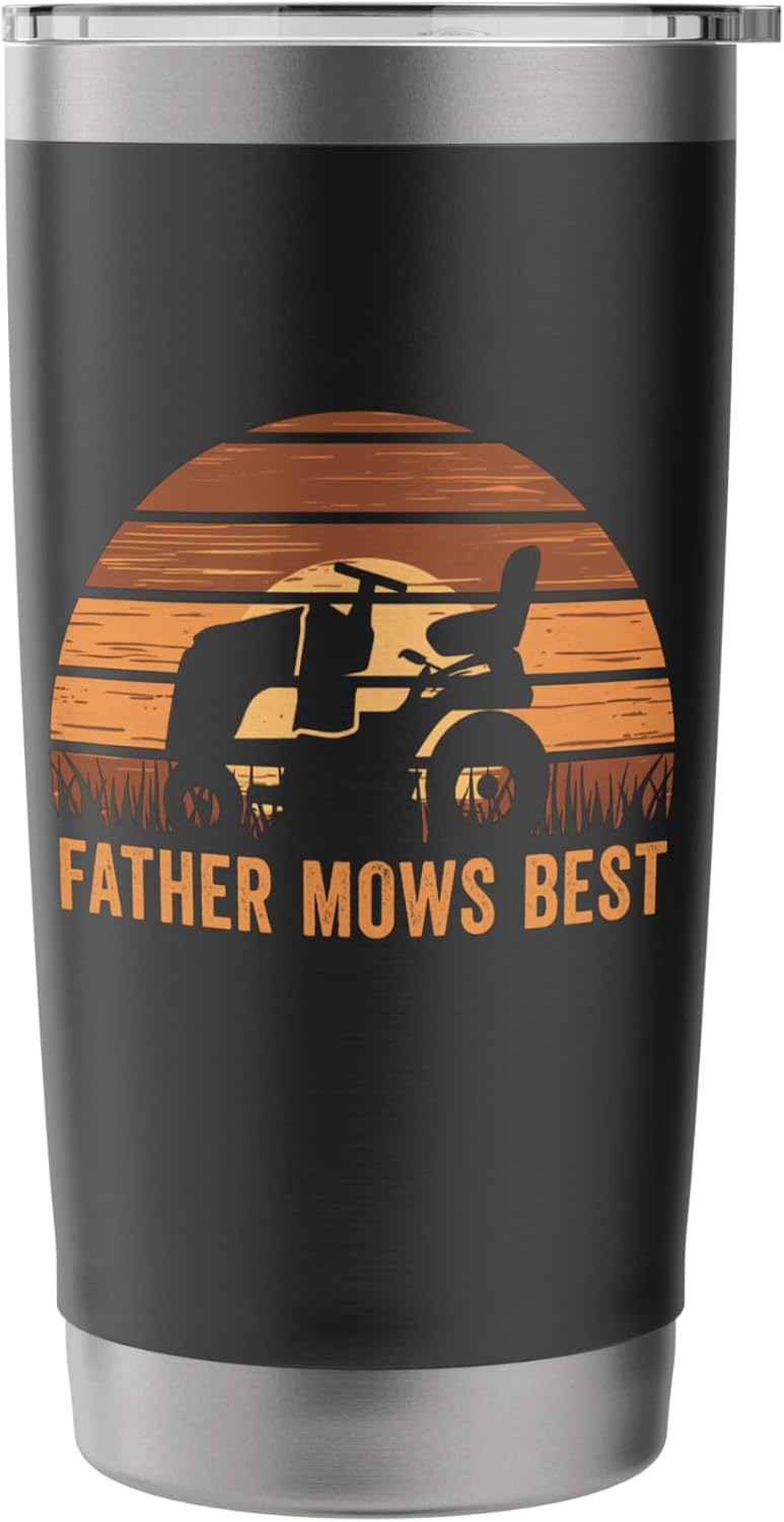 Father Mows Best Lawn Care Dad Mowing Gardener Father's Day Stainless Steel Insulated Tumbler