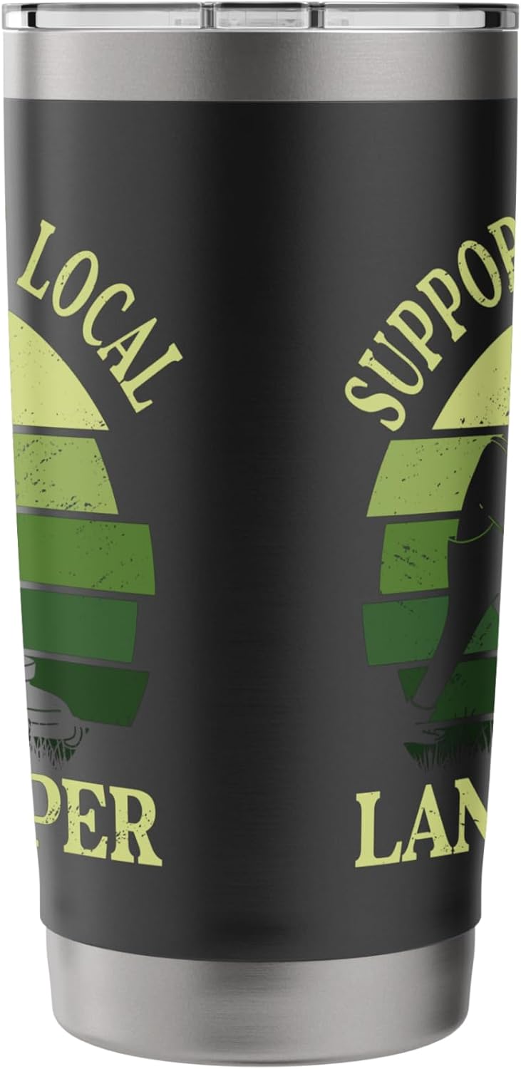 Lawn Mower Mowing Gardener Support Your Local Landscaper Stainless Steel Insulated Tumbler