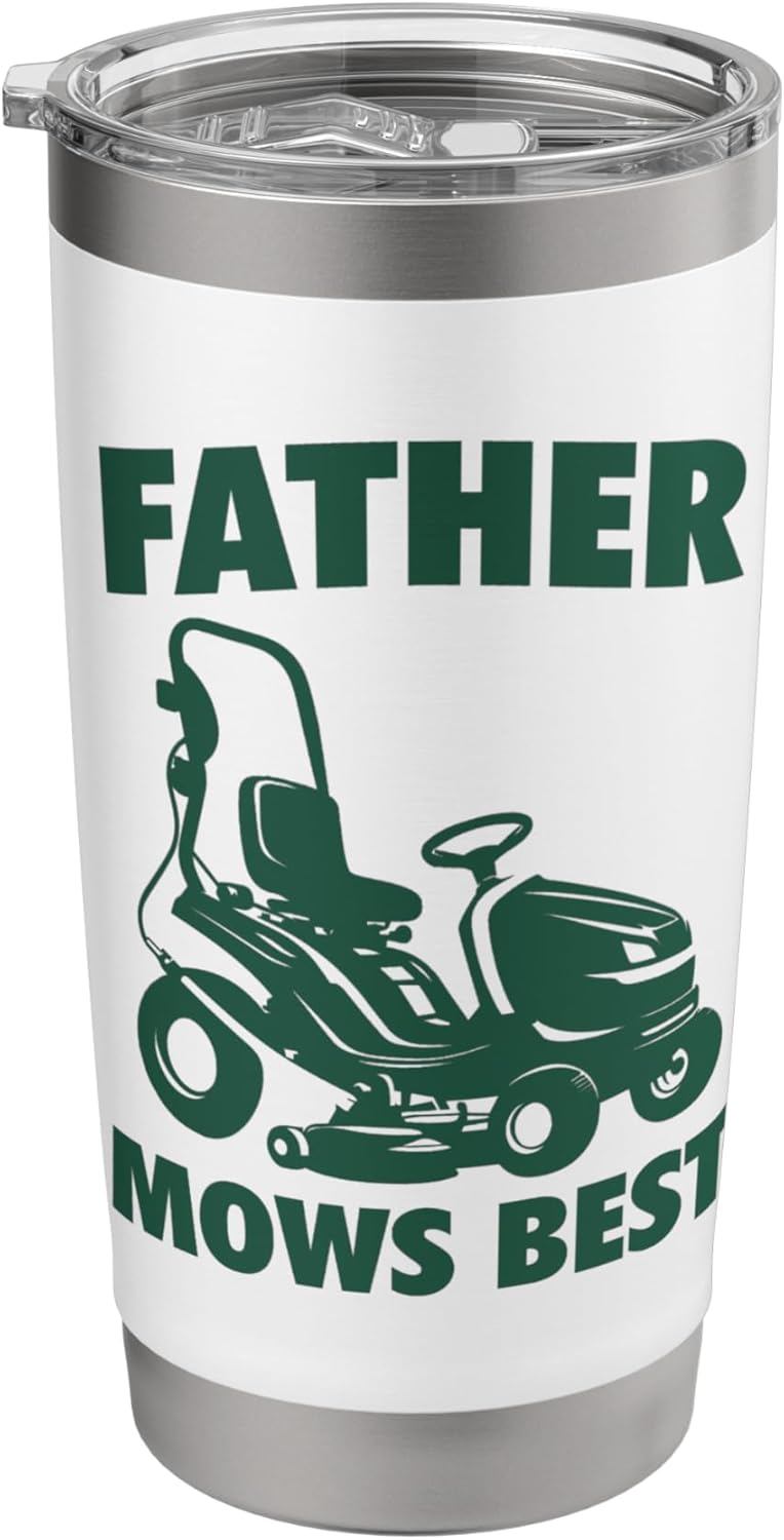 Father Mows Best Lawn Care Mowing Landscaper Father's Day Stainless Steel Insulated Tumbler