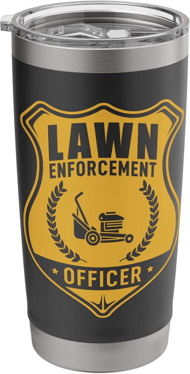 Lawn Enforcement Officer Shirt - Gardening Lawn Mower Gift Stainless Steel Insulated Tumbler