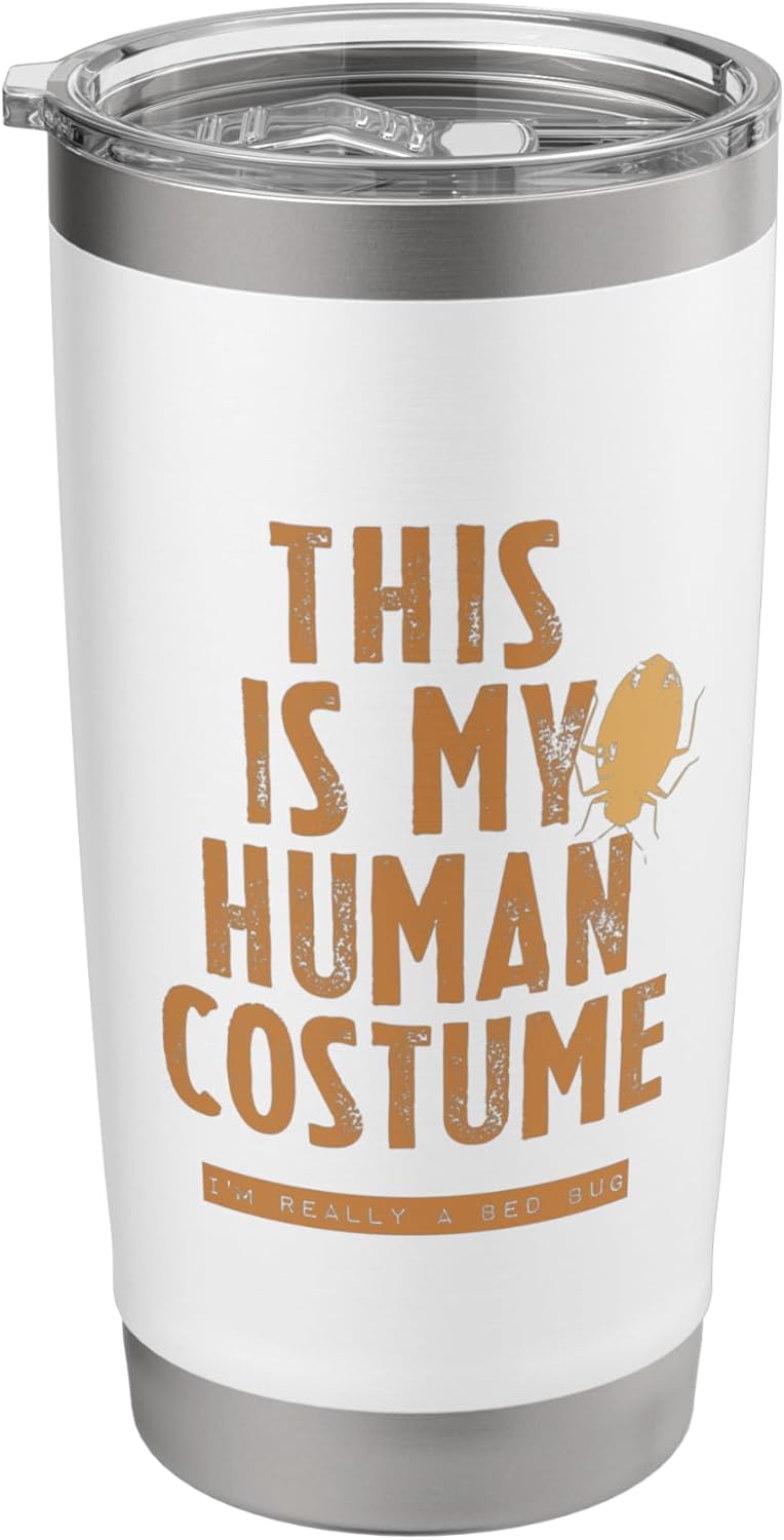 This Is My Bed Bug Costume Insect Pest Control Bug Killer Stainless Steel Insulated Tumbler