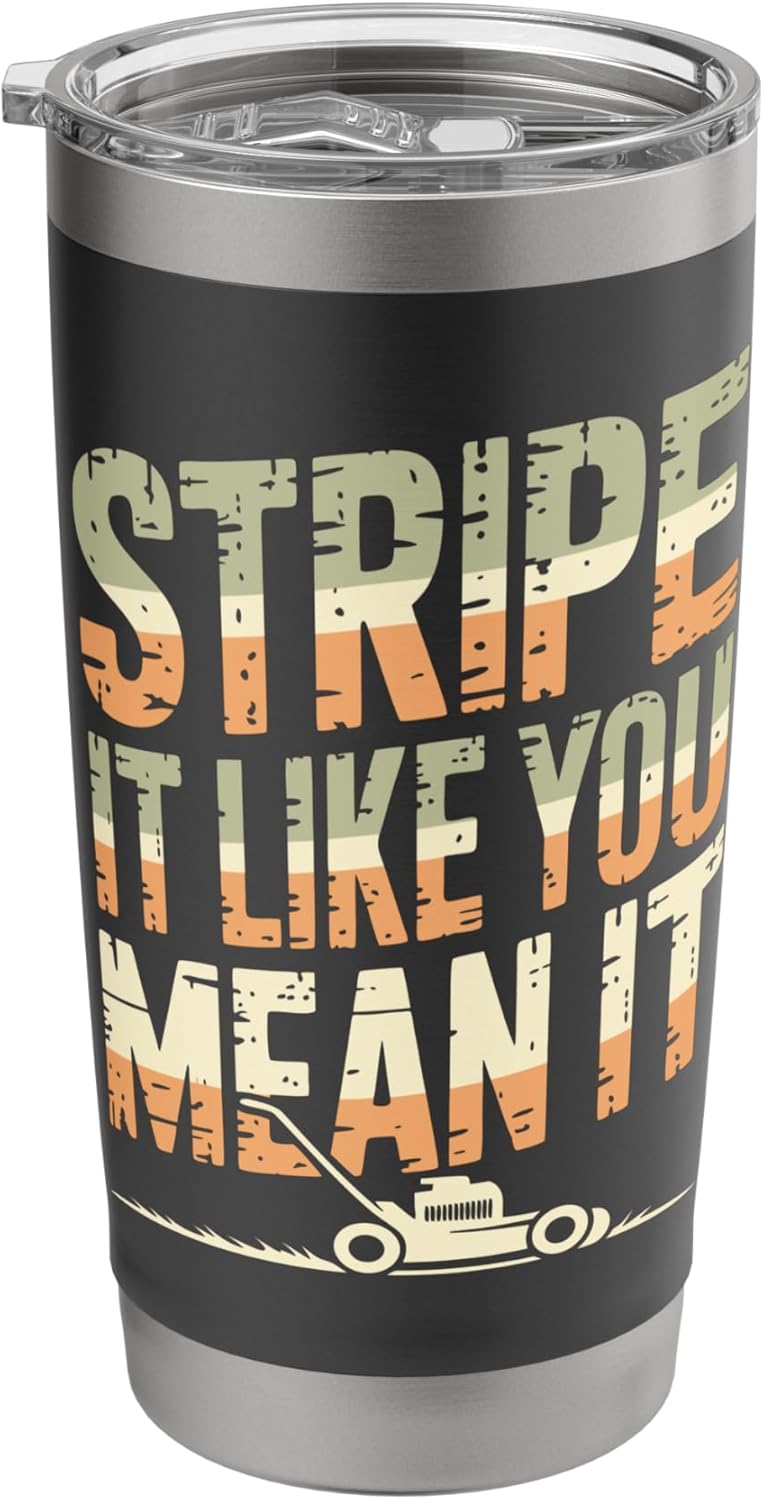 Funny Lawn Striper Lawn Care Stainless Steel Insulated Tumbler