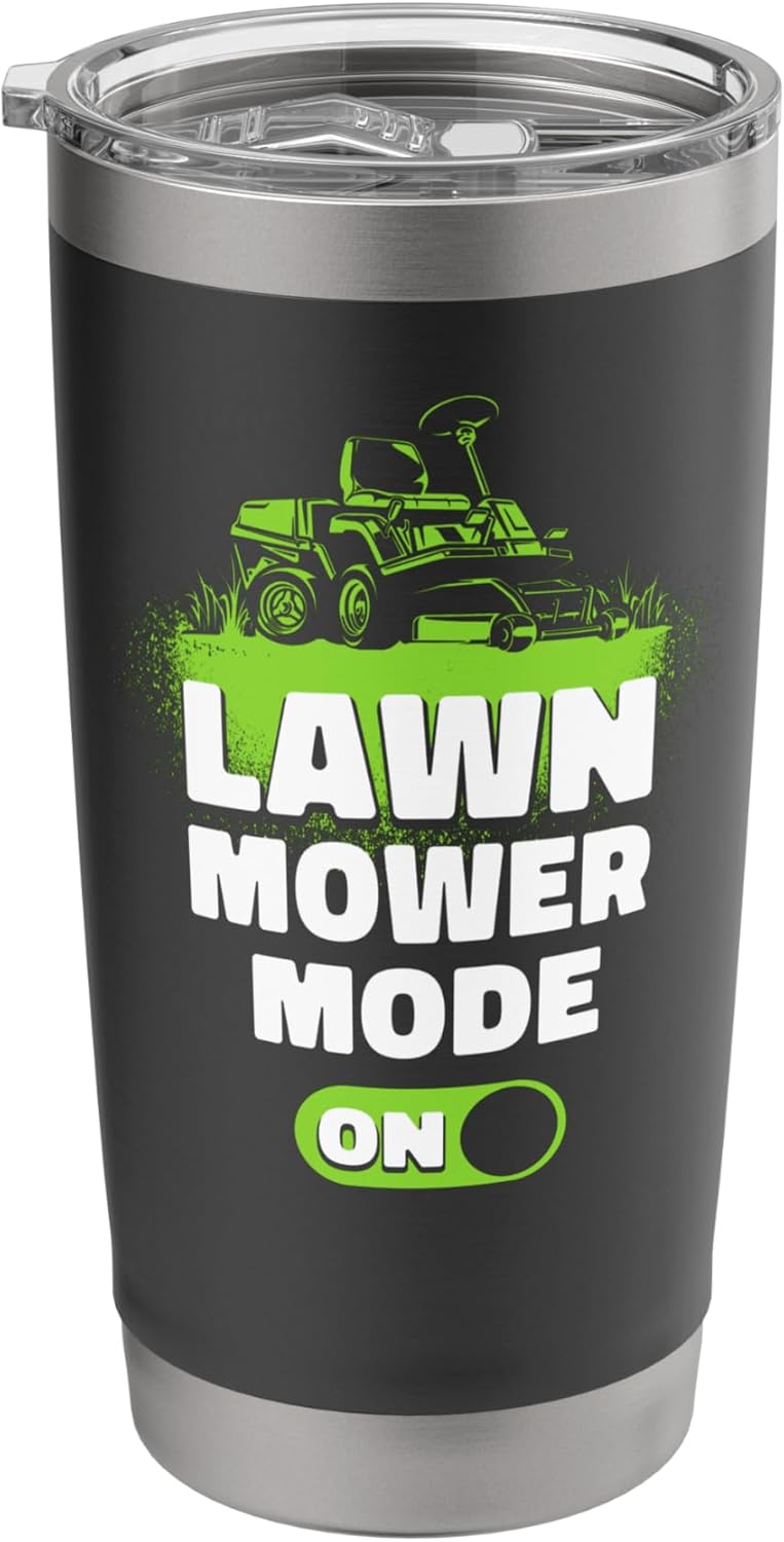 Lawn Mower Mowing Dad Father Landscaper Lawn Mower Mode On Stainless Steel Insulated Tumbler