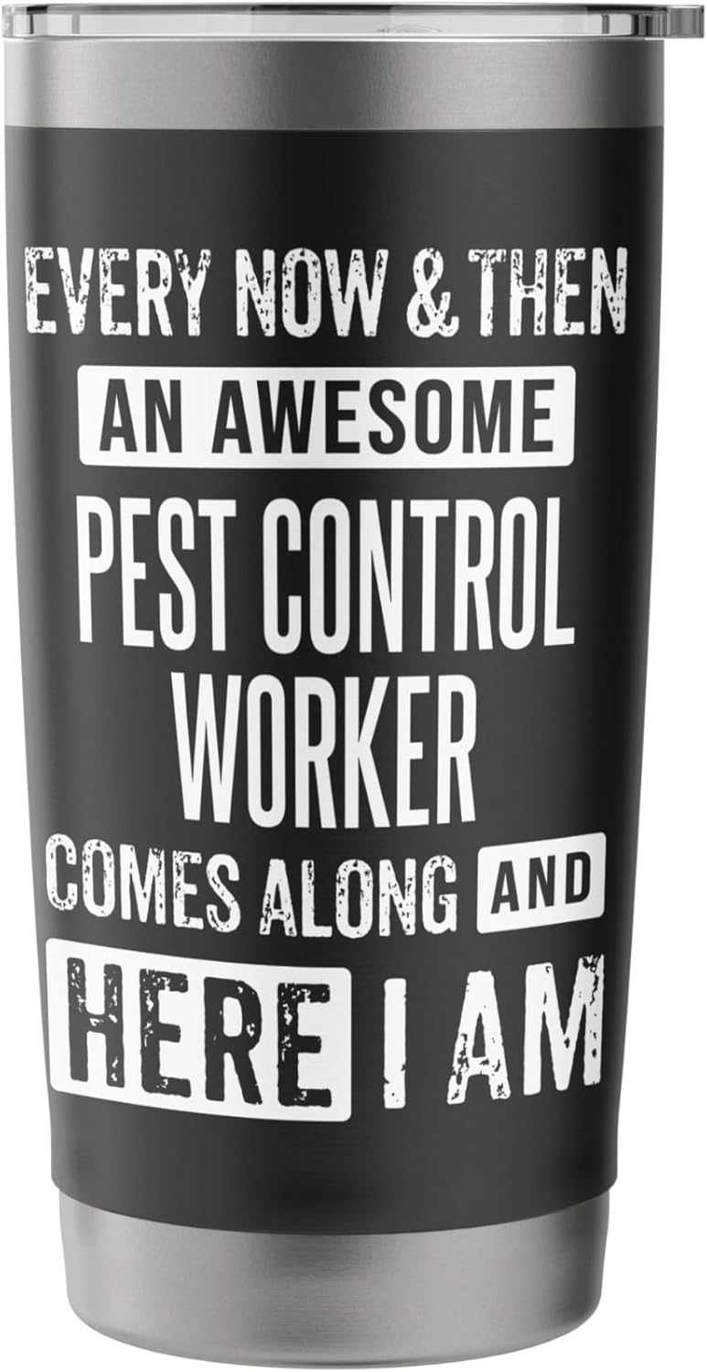 Sarcastic Pest Control Worker Technician Funny Saying Stainless Steel Insulated Tumbler
