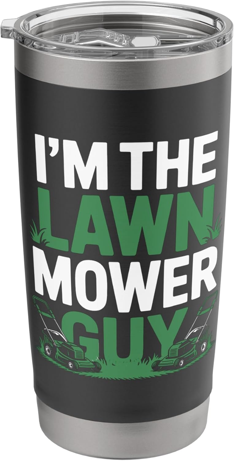 Lawn Mower Guy Lawn Care Mowing Landscaper Father's Day Stainless Steel Insulated Tumbler