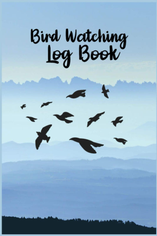 Bird Watching Log Book: Birder's Field Diary - Birding Journal - Birdwatcher's Book for Beginner - Bird Watching My Bird Journal - Customized Bird ... with Photos And Sketches - Bird Watching Kit