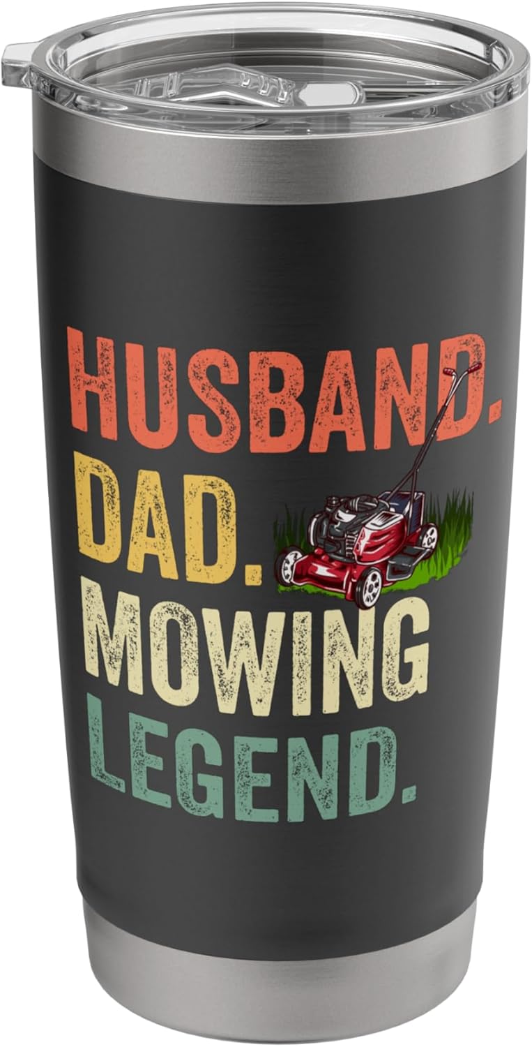 Husband Dad Mowing Legend Lawn Care Gardener Father's Day Stainless Steel Insulated Tumbler