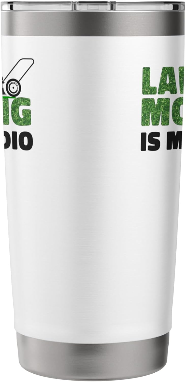 Lawn Mower Mowing Dad Father Landscaper Lawn Mowing Is My Stainless Steel Insulated Tumbler