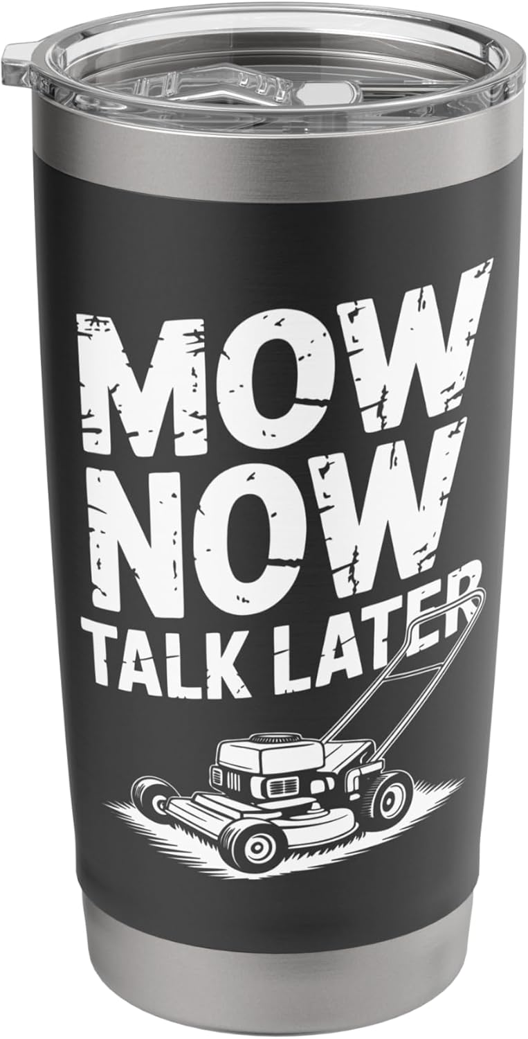 Lawn Striper Lawn Care Mowing Mow Now Lawn Mover Stainless Steel Insulated Tumbler
