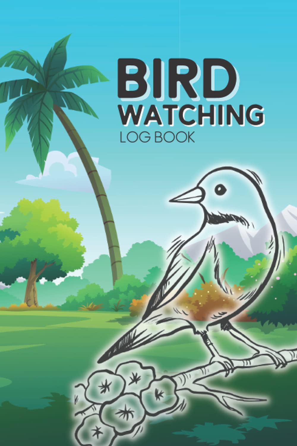 Bird Watching Log Book: Bird Watcher Gifts - My Bird Watching Journal - Birdwatching Books on Camping & Outdoor Activities for Young Adults - Gift for ... Holidays Books - Record Bird Sightings