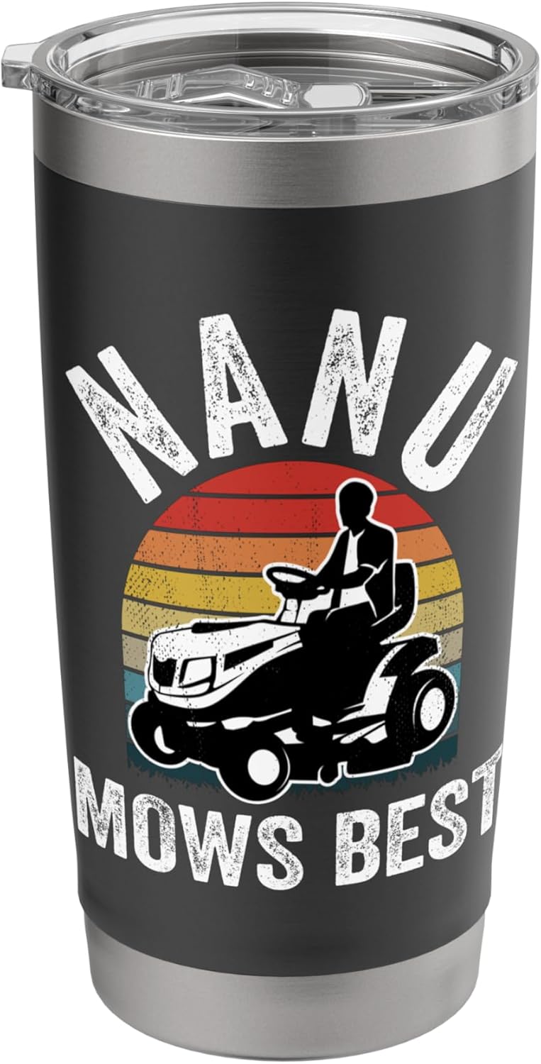 Nanu Mows Best Funny Gardener Lawn Care Father's Day Stainless Steel Insulated Tumbler
