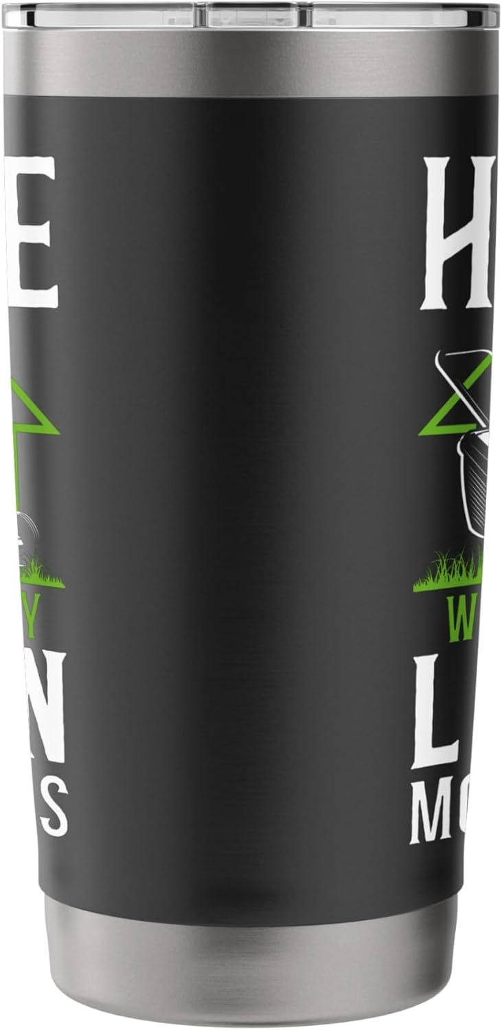 Lawn Mower Mowing Dad Father Landscaper Home Is Where My Stainless Steel Insulated Tumbler