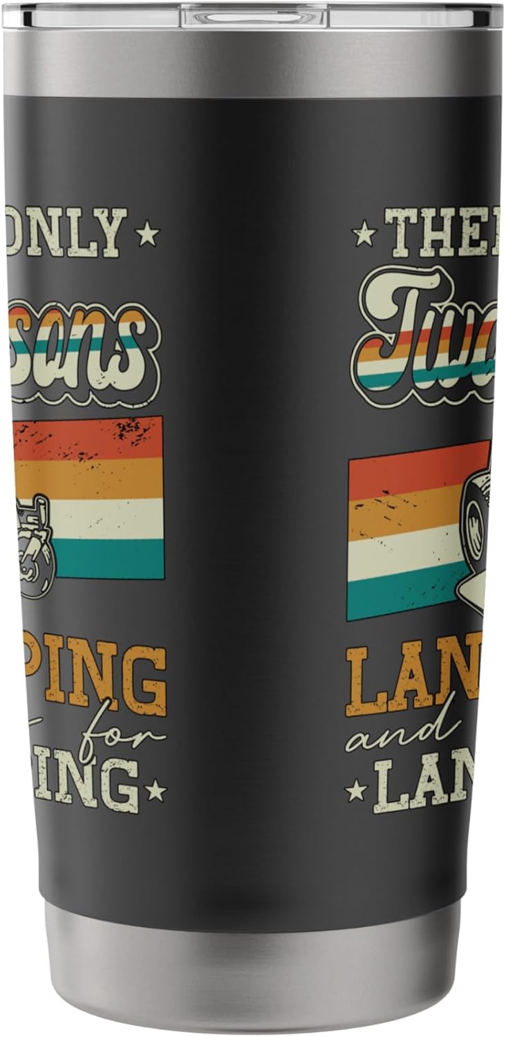 There Are Only Two Seasons Landscaping Lawn Care Landscaper Stainless Steel Insulated Tumbler