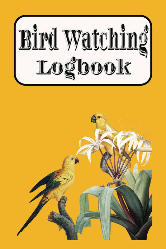 Bird Watching Logbook: Venturing into the Wild, One Bird at a Time | Mindful observations - Record Species, Behaviors, Habitats, and more