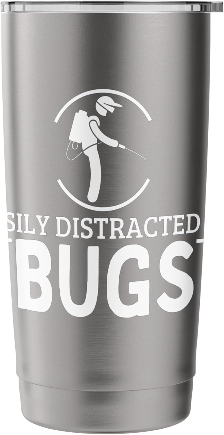 Easily Distracted By Bugs Pest Control Funny Exterminator Stainless Steel Insulated Tumbler