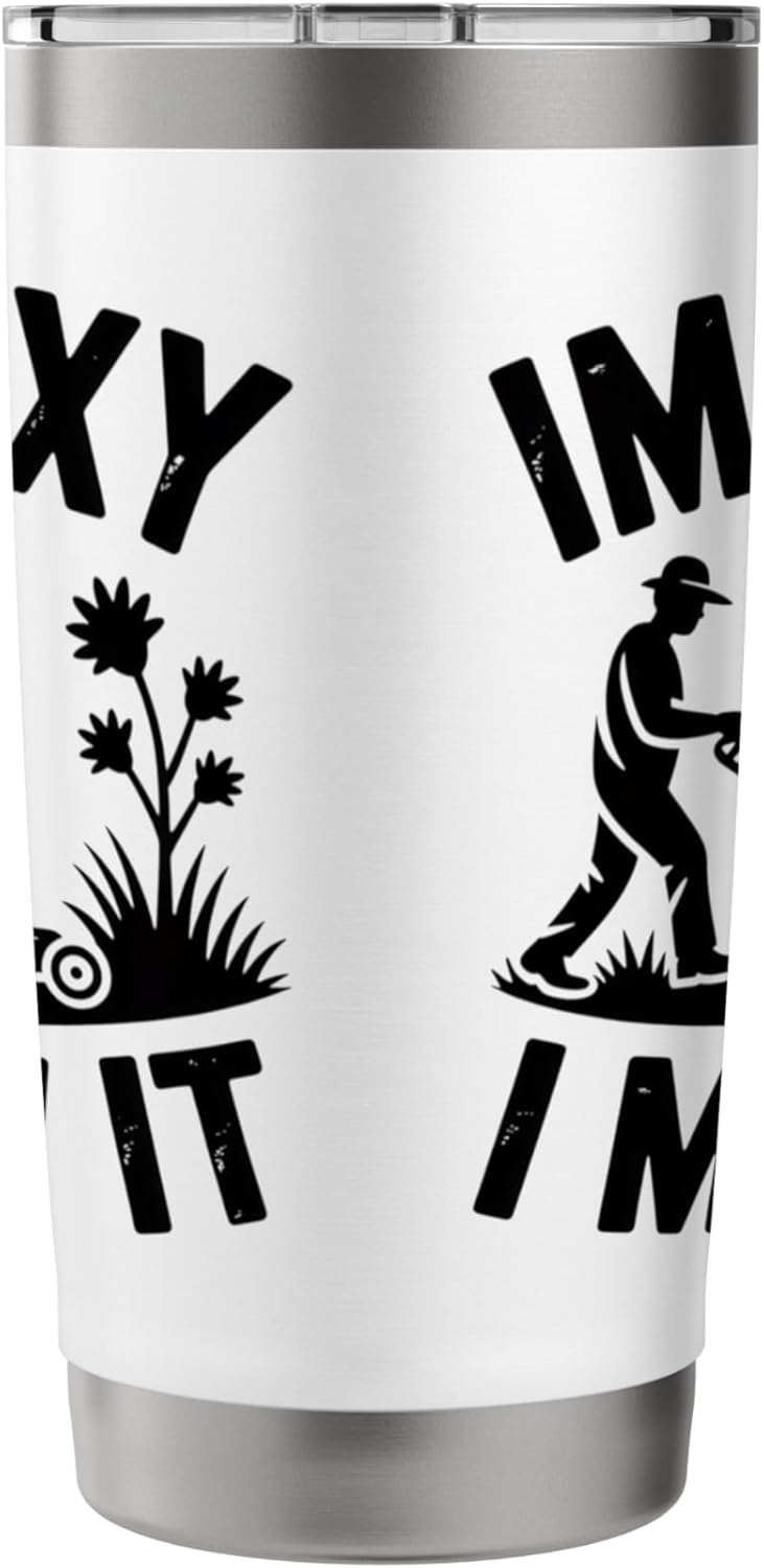 Im Sexy And I Mow It Lawn Mowing Humor For Yard Dads Stainless Steel Insulated Tumbler