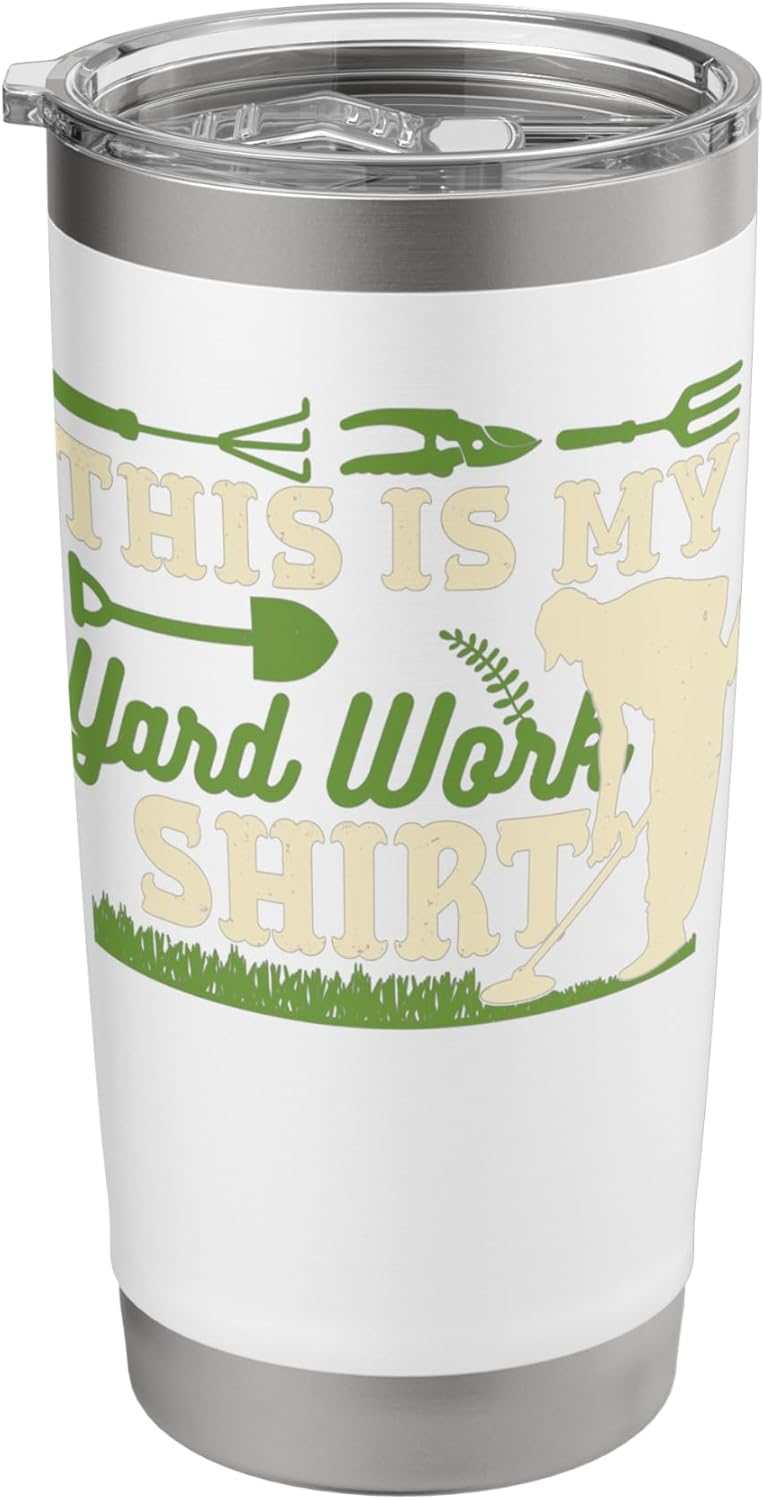 This Is My Yard Work Lawn Care Gardening Funny Stainless Steel Insulated Tumbler