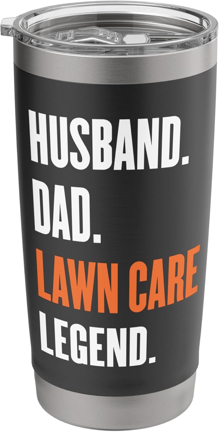 Funny Men Mowing Husband Dad Lawn Care Legend Yard Ar Stainless Steel Insulated Tumbler