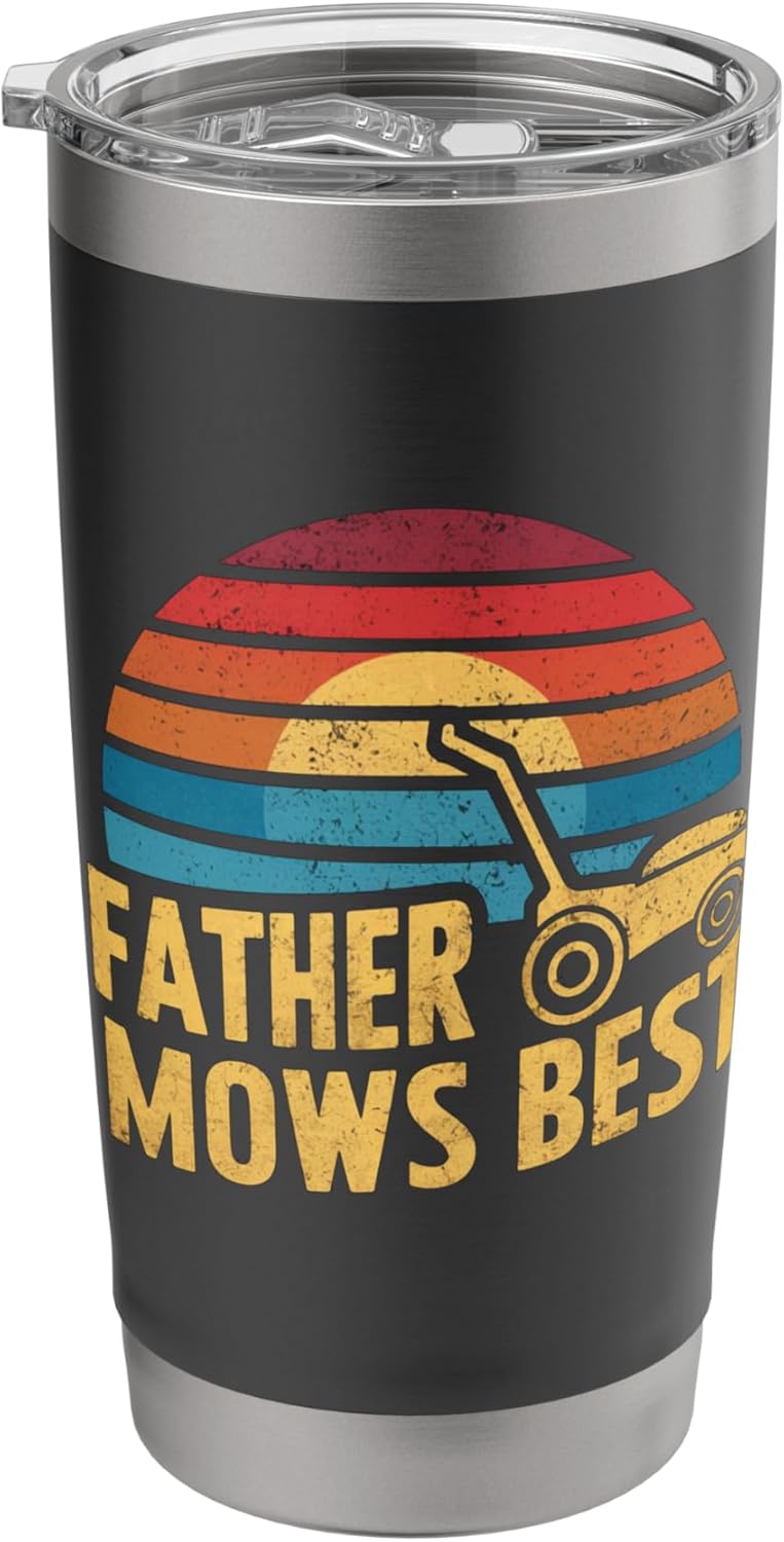 Father Mows Best Lawn Care Dad Mowing Vintage Father's Day Stainless Steel Insulated Tumbler