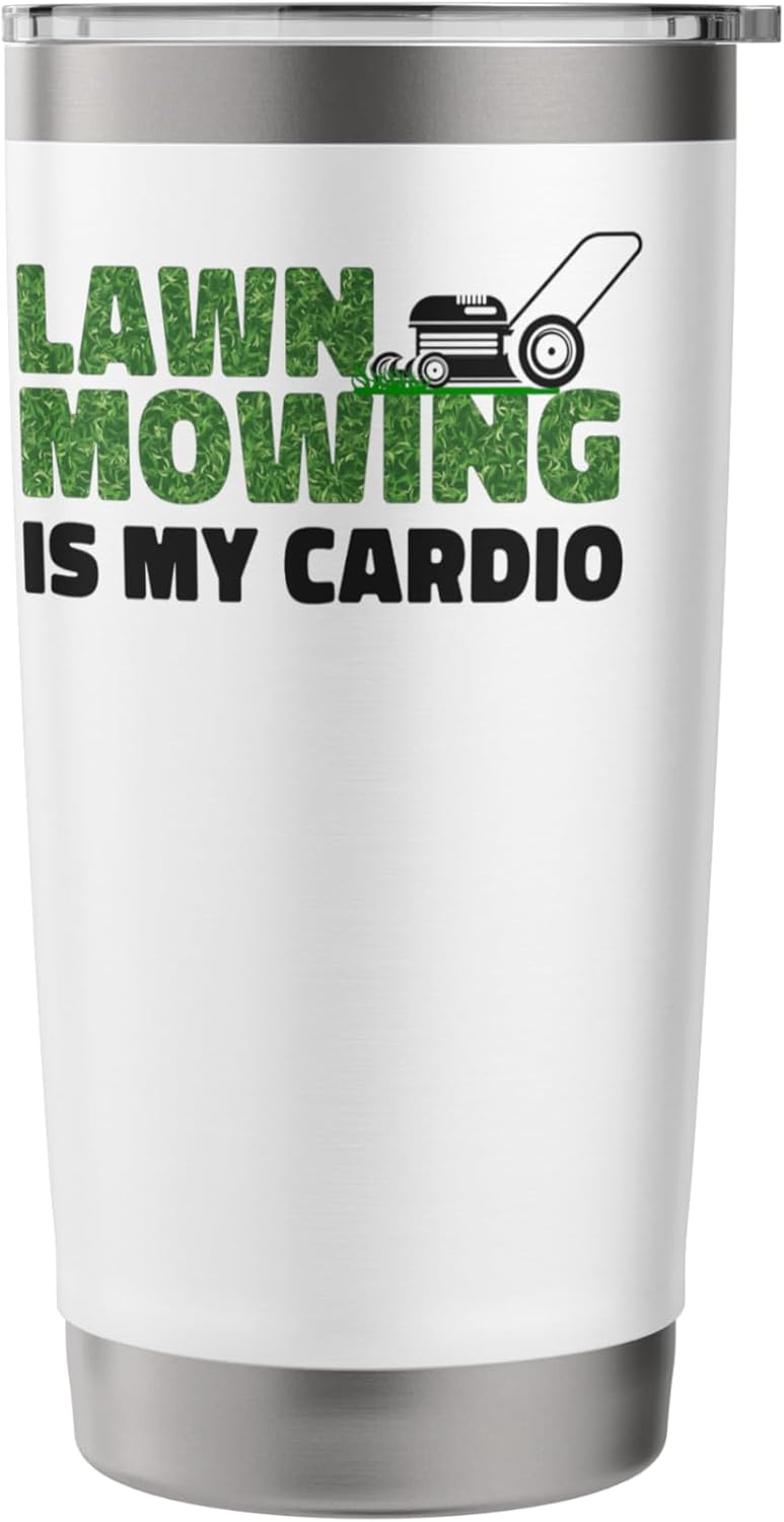 Lawn Mower Mowing Dad Father Landscaper Lawn Mowing Is My Stainless Steel Insulated Tumbler