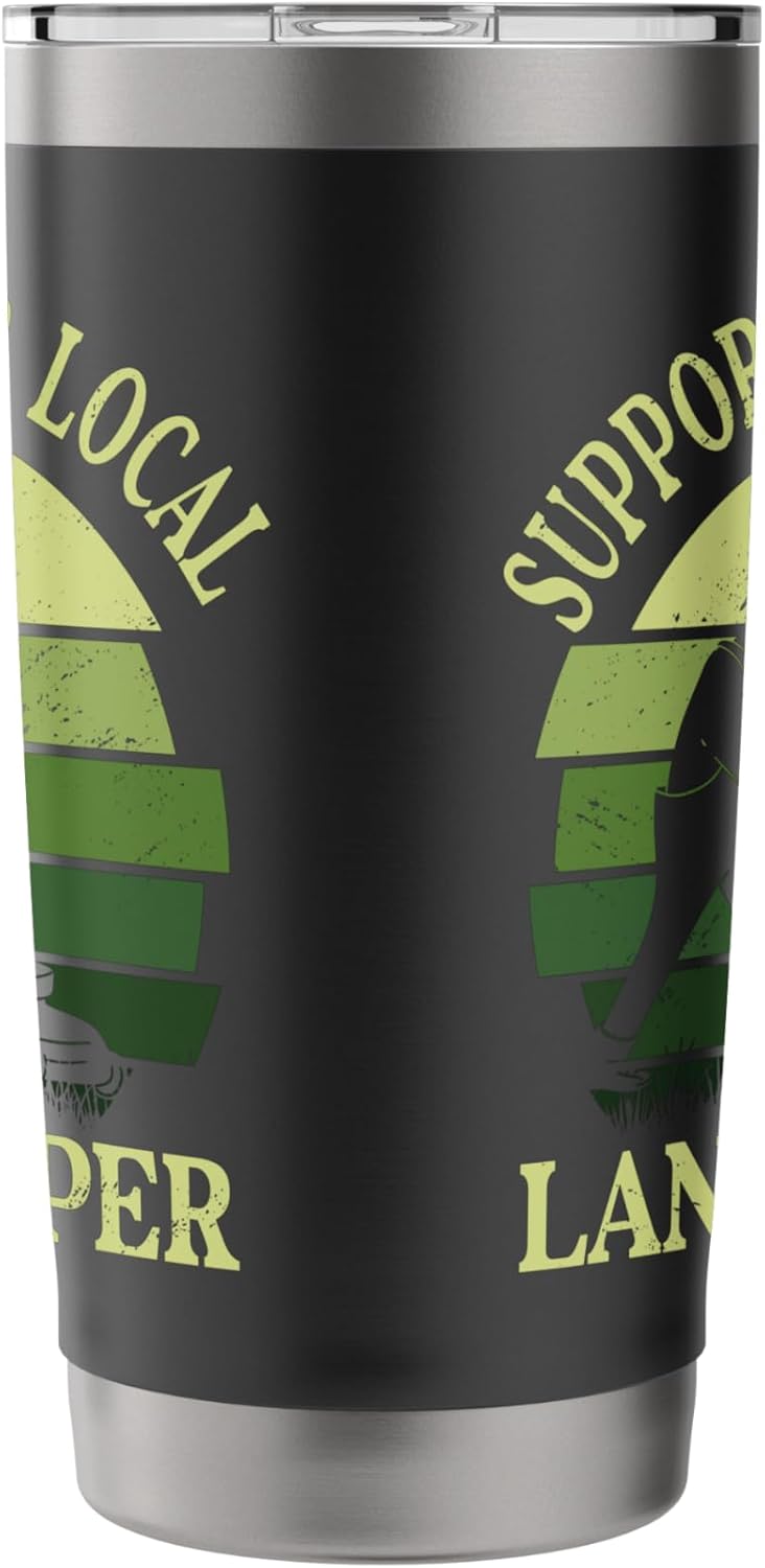 Lawn Mower Mowing Gardener Support Your Local Landscaper Stainless Steel Insulated Tumbler