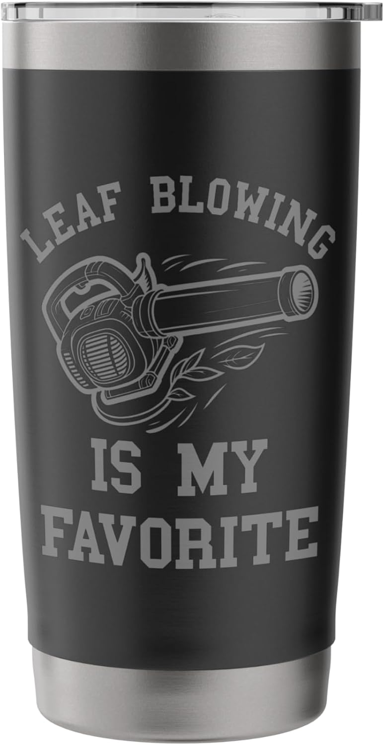 Leaf Blower Mens Lawn Care Funny Yard Leaves Work Blowing Stainless Steel Insulated Tumbler
