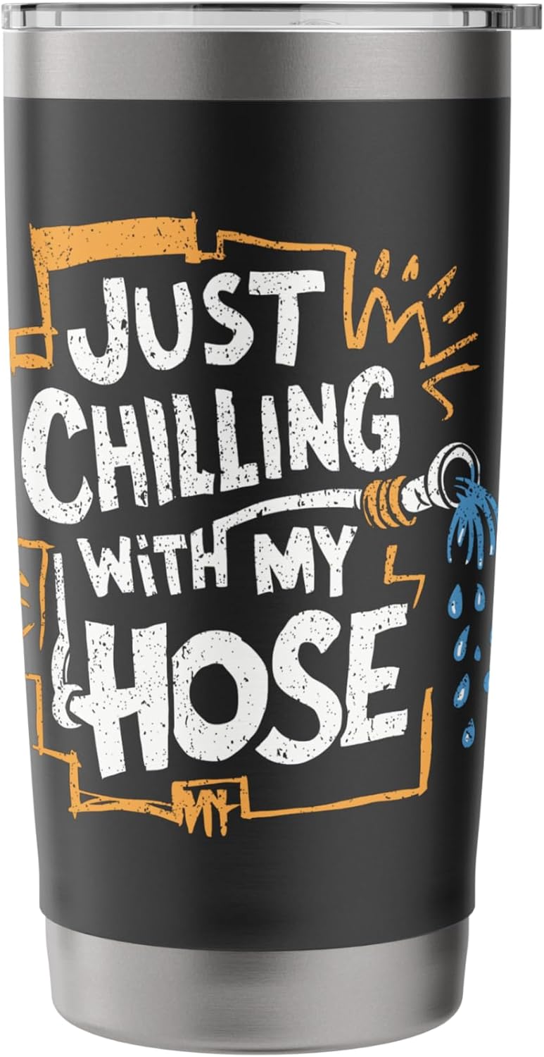 Lawn Care Humor - Chilling With My Hose Stainless Steel Insulated Tumbler